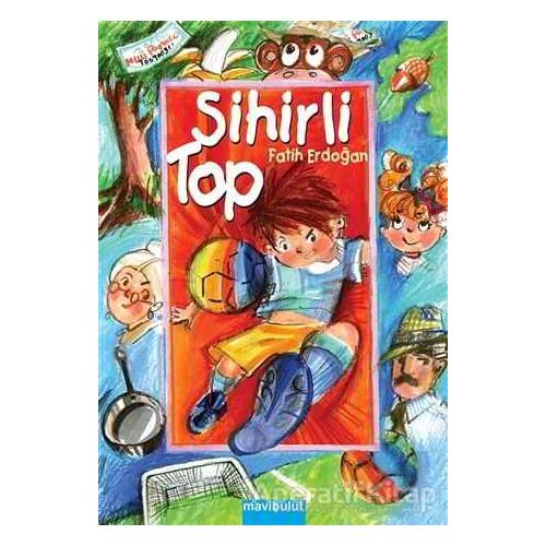 Sihirli Top - Fatih Erdoğan - Mavibulut Yayınları