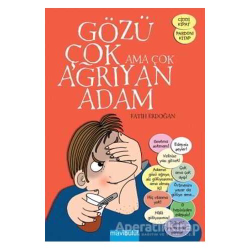 Gözü Çok Ama Çok Ağrıyan Adam - Fatih Erdoğan - Mavibulut Yayınları