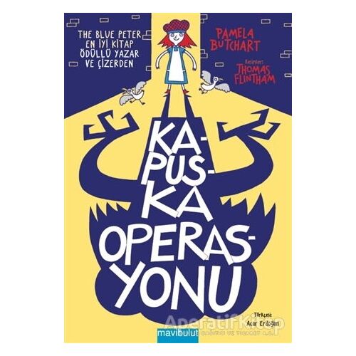 Kapuska Operasyonu - Pamela Butchart - Mavibulut Yayınları