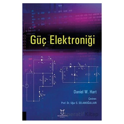 Güç Elektroniği - Daniel W. Hart - Akademisyen Kitabevi