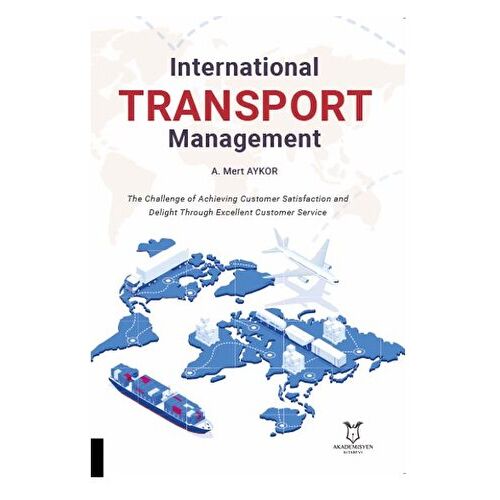 International Transport Management - A. Mert Aykor - Akademisyen Kitabevi