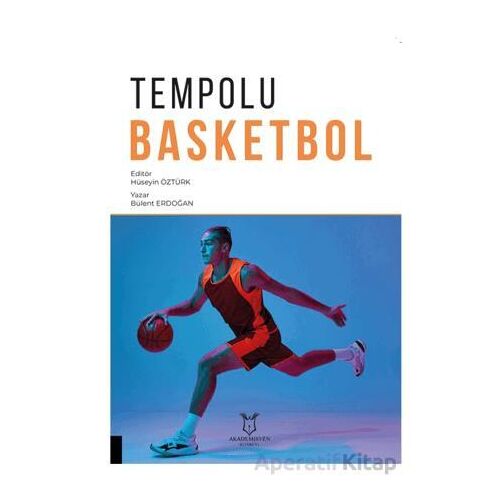 Tempolu Basketbol - Bülent Erdoğan - Akademisyen Kitabevi