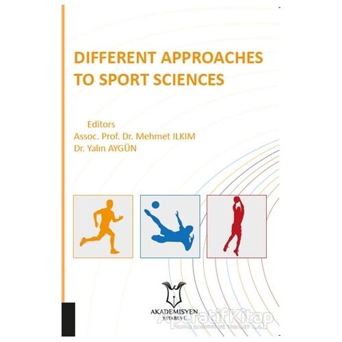 Different Approaches to Sport Science - Yalın Aygün - Akademisyen Kitabevi