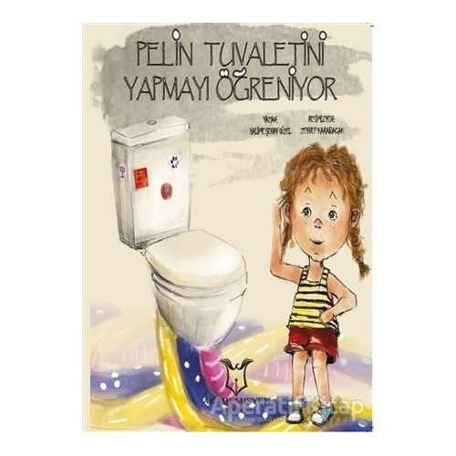 Pelin Tuvaletini Yapmayı Öğreniyor - Halime Şenay Güzel - Akademisyen Kitabevi