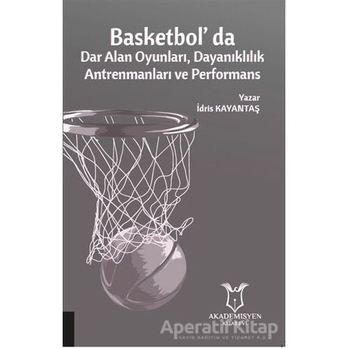 Basketbolda Dar Alan Oyunları Dayanıklılık Antrenmanları ve Performans