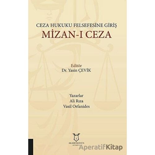 Ceza Hukuku Felsefesine Giriş Mizan-ı Ceza - Vasil Orfanides - Akademisyen Kitabevi