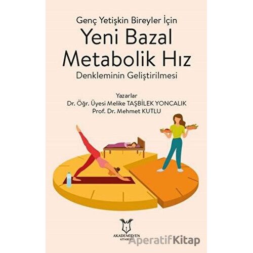 Genç Yetişkin Bireyler İçin Yeni Bazal Metabolik Hız Denkleminin Geliştirilmesi