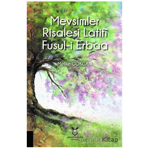 Mevsimler Risalesi Latifi Fusul-i Erbaa - Melike Gökcan - Akademisyen Kitabevi