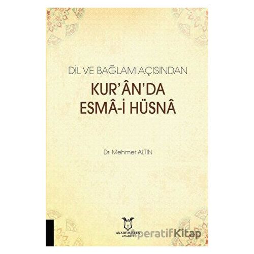 Dil ve Bağlam Açısından Kuranda Esma-i Hüsna - Musa Turşak - Akademisyen Kitabevi