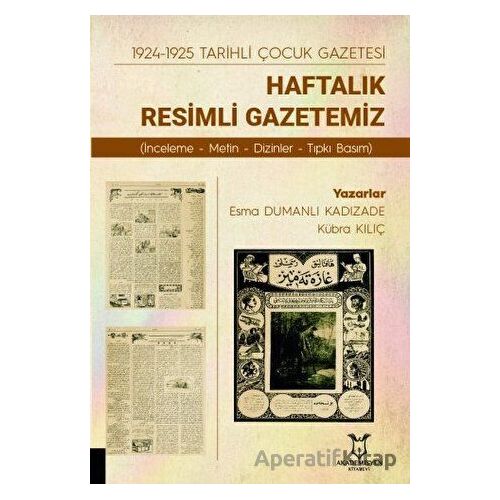 1924-1925 Tarihli Çocuk Gazetesi: Haftalık Resimli Gazetemiz - Kübra Kılıç - Akademisyen Kitabevi