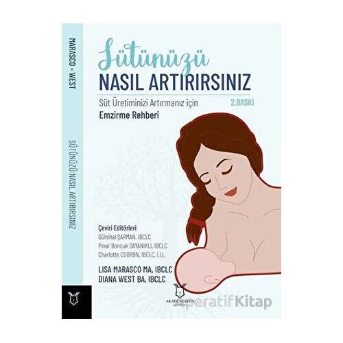 Sütünüzü Nasıl Artırırsınız - Lisa Marasco - Akademisyen Kitabevi