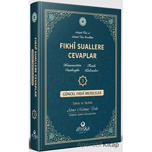 Fıkhi Suallere Cevaplar 3 - Fatih Kalender - Ahıska Yayınevi