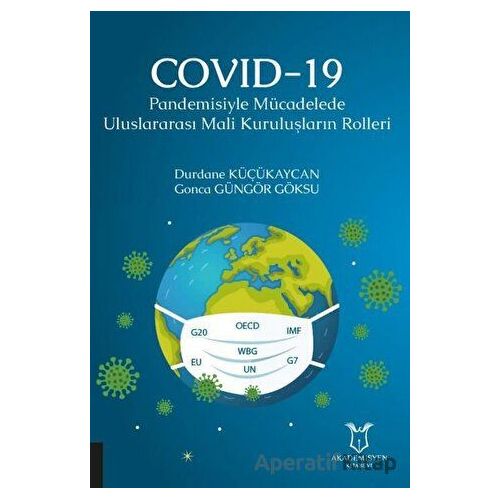 COVID-19 Pandemisiyle Mücadelede Uluslararası Mali Kuruluşların Rolleri