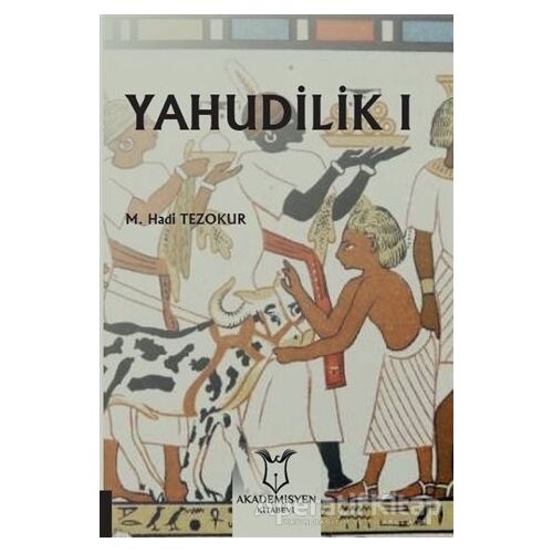 Yahudilik 1 - M. Hadi Tezokur - Akademisyen Kitabevi