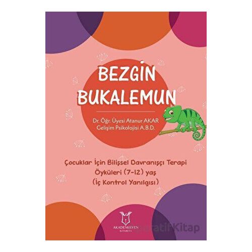 Bezgin Bukalemun - Atanur Akar - Akademisyen Kitabevi