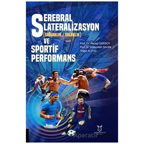 Serebral Lateralizasyon (Sağlaklık / Solaklık) ve Sportif Performans