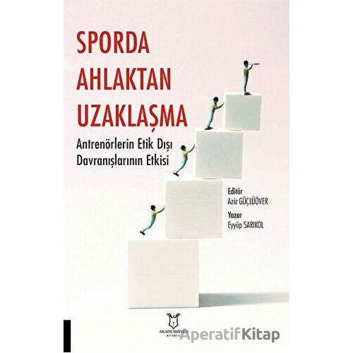 Sporda Ahlaktan Uzaklaşma: Antrenörlerin Etik Dışı Davranışlarının Etkisi