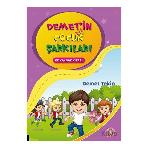 Demetin Çocuk Şarkıları - Demet Tekin - Akademisyen Kitabevi