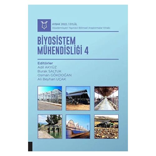 Biyosistem Mühendisliği IV - Aybak 2022 Eylül - Kolektif - Akademisyen Kitabevi