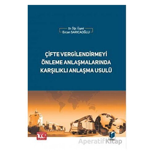 Çifte Vergilendirmeyi Önleme Anlaşmalarında Karşılıklı Anlaşma Usulü