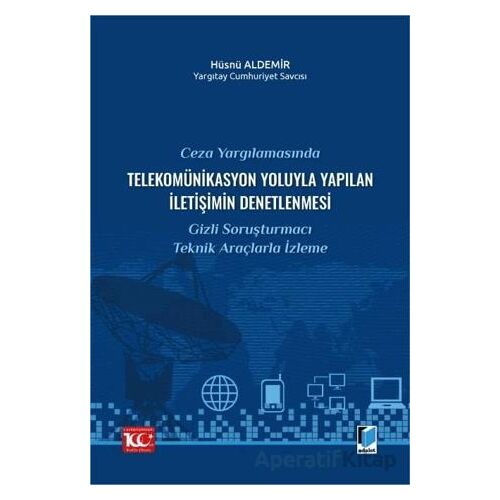 Ceza Yargılamasında Telekomünikasyon Yoluyla Yapılan İletişimin Denetlenmesi