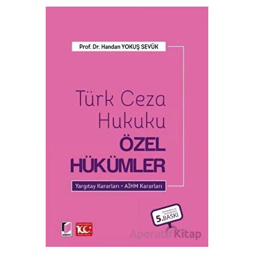 Türk Ceza Hukuku Özel Hükümler - Handan Yokuş Sevük - Adalet Yayınevi