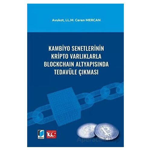 Kambiyo Senetlerinin Kripto Varlıklarla Blockchain Altyapısında Tedavüle Çıkması