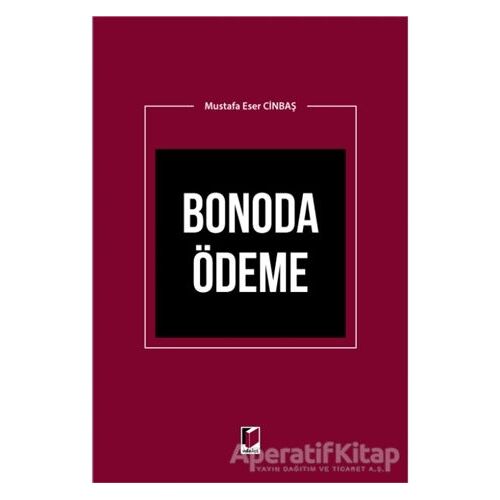 Bonoda Ödeme - Mustafa Eser Cinbaş - Adalet Yayınevi