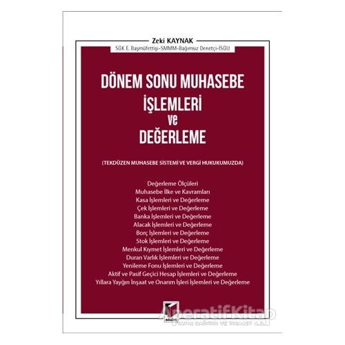 Dönem Sonu Muhasebe İşlemleri ve Değerleme - Zeki Kaynak - Adalet Yayınevi