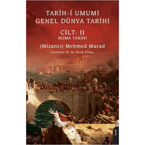 Tarih-i Umumi - Genel Dünya Tarihi Cilt: II Roma Tarihi - Mizancı Mehmed Murad - Dorlion Yayınları