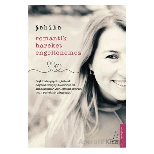 Romantik Hareket Engellenemez - Şahika - Destek Yayınları