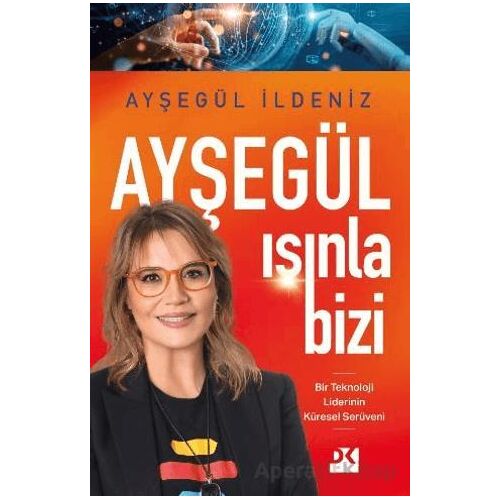 Ayşegül Işınla Bizi - Ayşegül İldeniz - Doğan Kitap