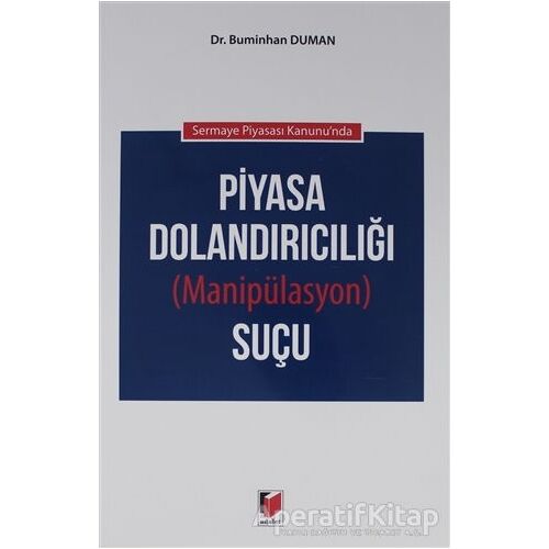 Sermaye Piyasası Kanununda Piyasa Dolandırıcılığı (Manipülasyon) Suçu