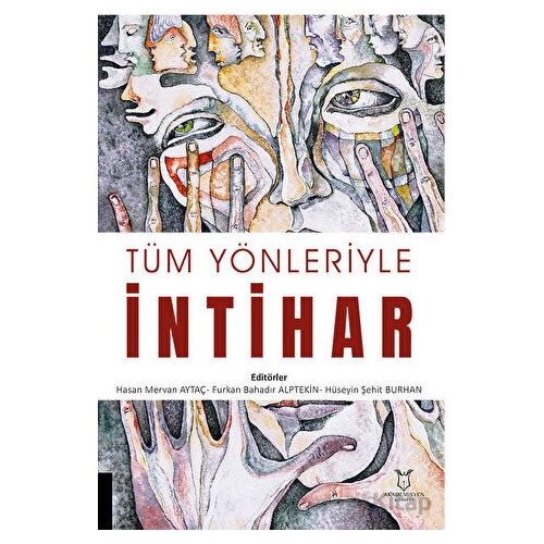 Tüm Yönleriyle İntihar - Kolektif - Akademisyen Kitabevi