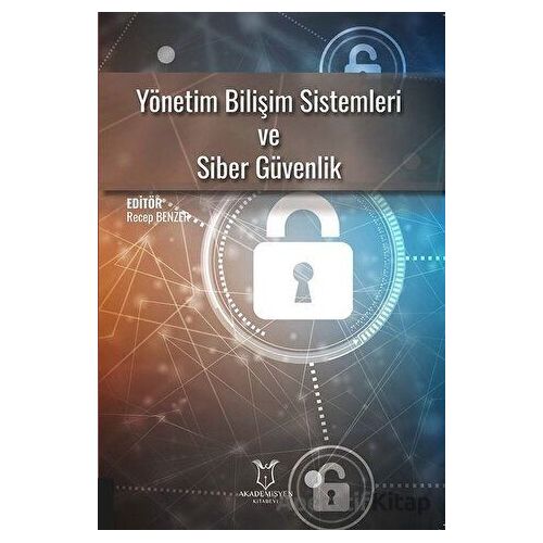 Yönetim Bilişim Sistemleri ve Siber Güvenlik - Kolektif - Akademisyen Kitabevi