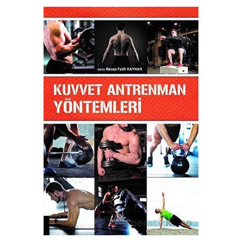 Kuvvet Antrenman Yöntemleri - Kolektif - Akademisyen Kitabevi