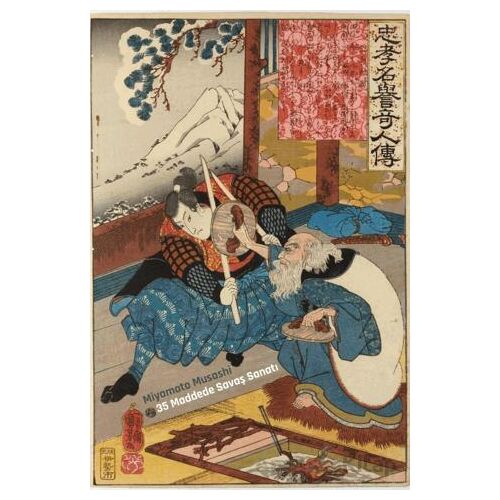 35 Maddede Savaş Sanatı - Miyamoto Musashi - Altıkırkbeş Yayınları
