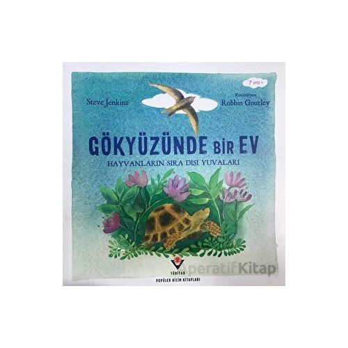 Gökyüzünde Bir Ev - Steve Jenkins - TÜBİTAK Yayınları