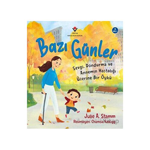 Bazı Günler - Sevgi, Dondurma ve Annemin Hastalığı Üzerine Bir Öykü