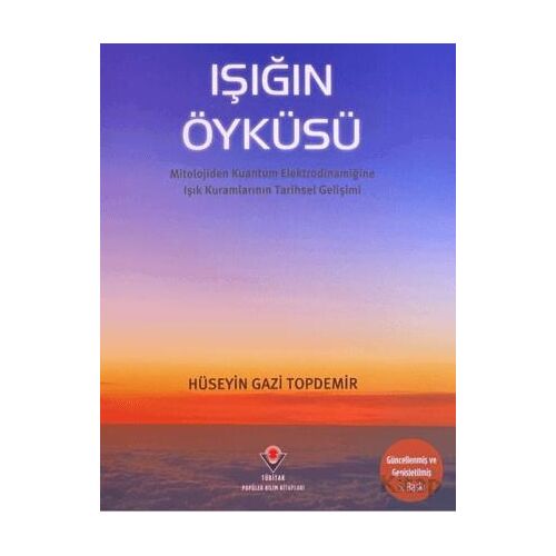 Işığın Öyküsü - Hüseyin Gazi Topdemir - TÜBİTAK Yayınları