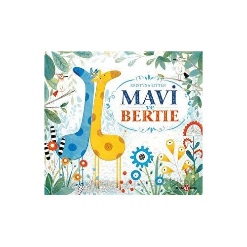 Mavi ve Bertie - Kristyna Litten - Beta Kids