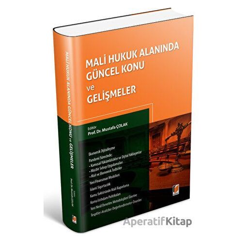 Mali Hukuk Alanında Güncel Konu ve Gelişmeler - Mustafa Çolak - Adalet Yayınevi