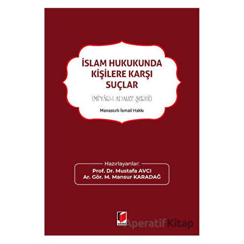 İslam Hukukunda Kişilere Karşı Suçlar - Mustafa Avcı - Adalet Yayınevi