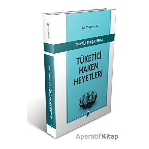 Tüketici Hakem Heyetleri - Hasan Can - Adalet Yayınevi