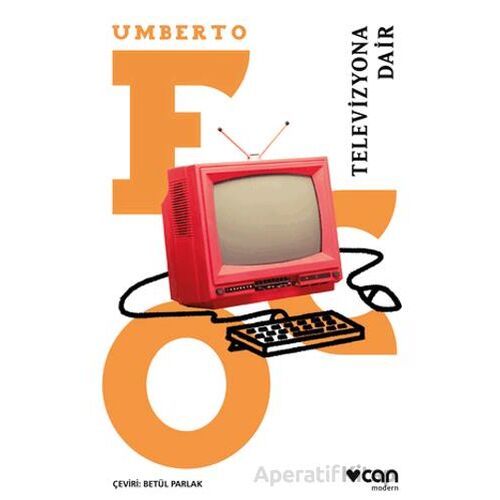 Televizyona Dair - Umberto Eco - Can Yayınları