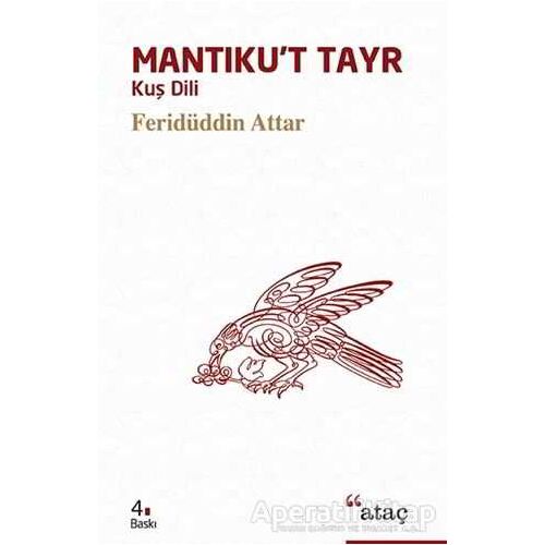 Mantıku’t Tayr - Feridüddin-i Attar - Ataç Yayınları