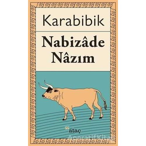 Karabibik - Nabizade Nazım - Ataç Yayınları