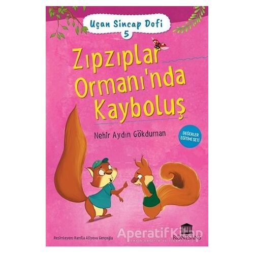 Zıpzıplar Ormanı’nda Kayboluş - Nehir Aydın Gökduman - Rönesans Yayınları