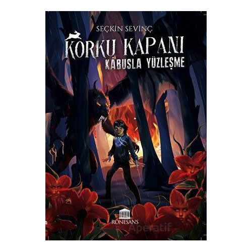Korku Kapanı - Kabusla Yüzleşme - Seçkin Sevinç - Rönesans Yayınları