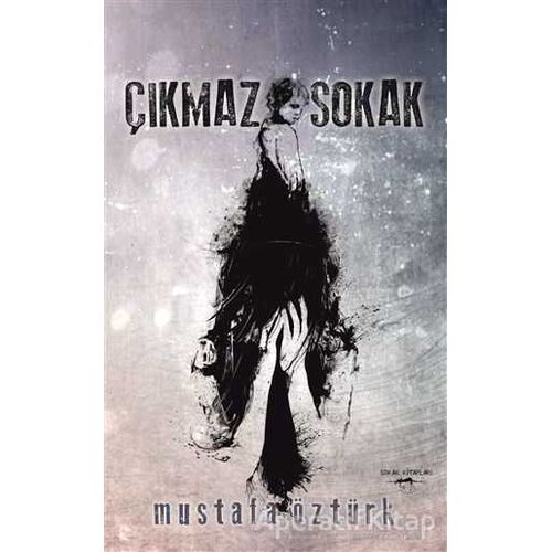 Çıkmaz Sokak - Mustafa Öztürk - Sokak Kitapları Yayınları